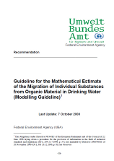 Download: Guideline for the Mathematical Estimate of the Migration of Individual Substances from Organic Material in Drinking Water (New window, pdf, 313 KB)